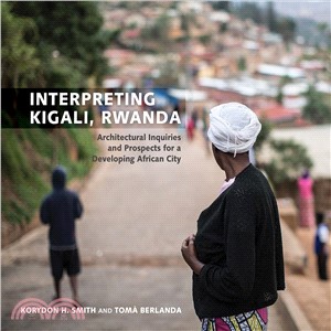 Interpreting Kigali, Rwanda ― Architectural Inquiries Androspects for a Developing African City