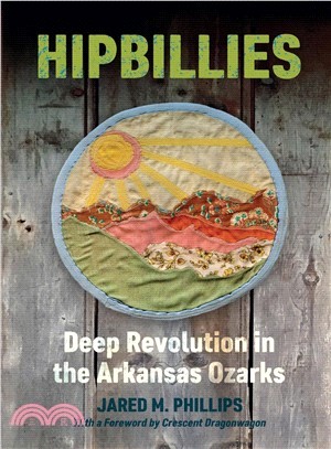 Hipbillies ― Deep Revolution in the Arkansas Ozarks