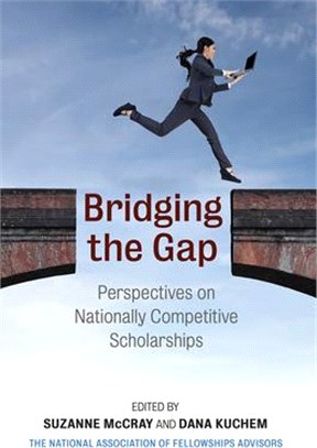 Bridging the Gap ― Perspectives on Nationally Competitive Scholarships