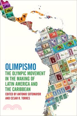 Olimpismo ― The Olympic Movement in the Making of Latin America and the Caribbean