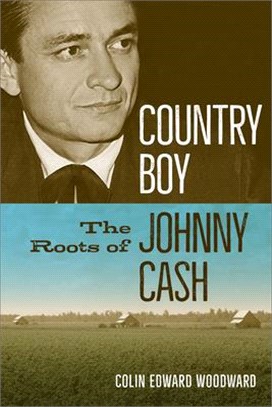 Country Boy: The Roots of Johnny Cash