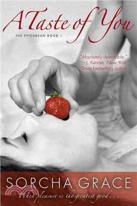 A Taste of You：The Epicurean Series Book 1