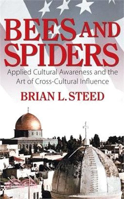 Bees and Spiders: Applied Cultural Awareness and the Art of Cross-Cultural Influence