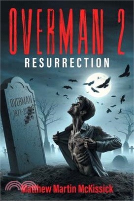 Overman 2: "resurrection"