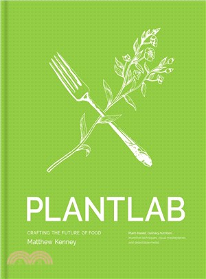 Plantlab :crafting the future of food /