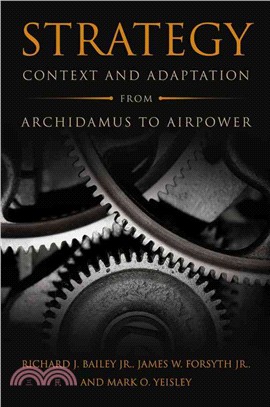 Strategy ─ Context and Adaptation from Archidamus to Airpower