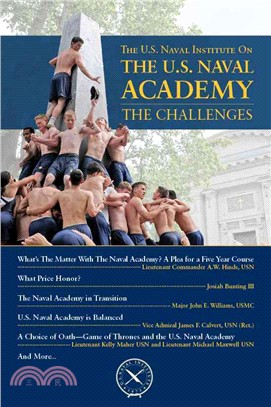 The U.S. Naval Institute on the U.S. Naval Academy ─ The Challenges