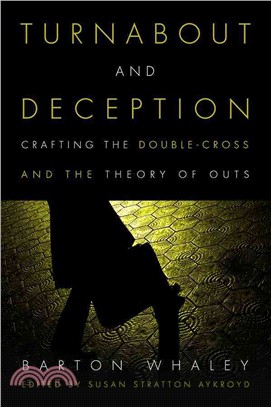 Turnabout and Deception ─ Crafting the Double-Cross and the Theory of Outs