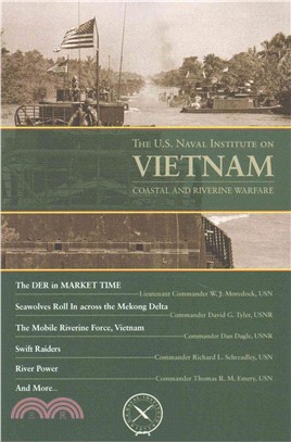 The U.S. Naval Institute on Vietnam ─ Coastal and Riverine Warfare