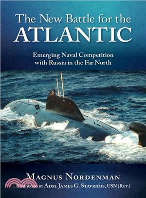 The New Battle for the Atlantic ― Emerging Naval Competition With Russia in the Far North