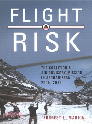 Flight Risk ― The Coalition's Air Advisory Mission in Afghanistan, 2005?015