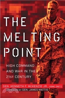 The Melting Point：High Command and War in the 21st Century