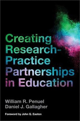 Creating Research-Practice Partnerships in Education