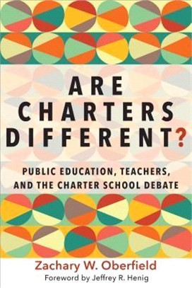 Are Charters Different? ─ Public Education, Teachers, and the Charter School Debate