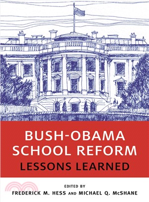 Bush-obama School Reform ― Lessons Learned
