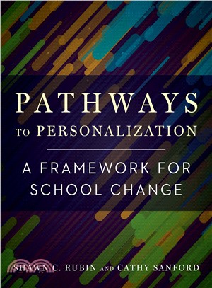 Pathways to Personalization ― A Framework for School Change