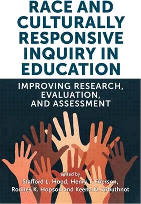 Race and Culturally Responsive Inquiry in Education: Improving Research, Evaluation, and Assessment