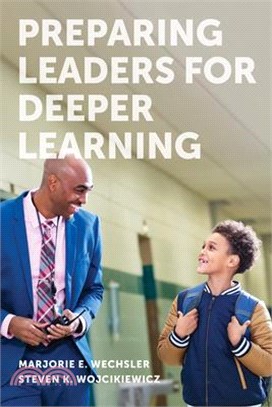 Preparing Leaders for Deeper Learning