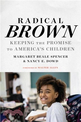 Radical Brown：Keeping the Promise to America's Children