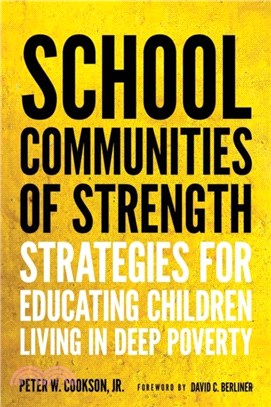 School Communities of Strength：Strategies for Educating Children Living in Deep Poverty