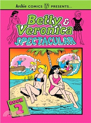 Betty & Veronica Spectacular 2