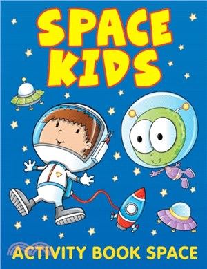 Space Kids：Activity Book Space