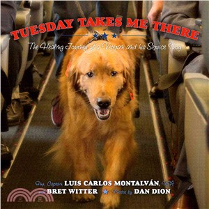 Tuesday Takes Me There ─ The Healing Journey of a Veteran and His Service Dog