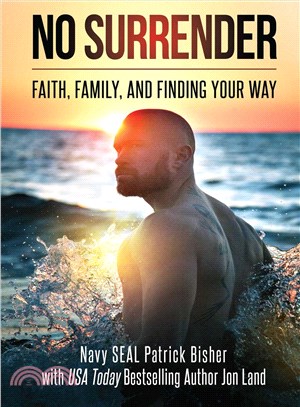 No surrender :faith, family, and finding your way /