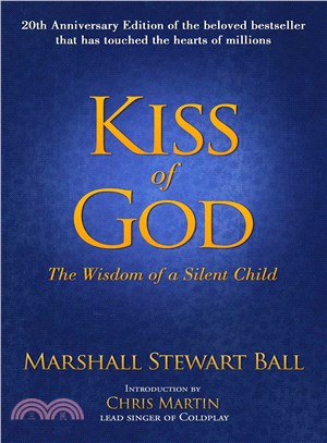 Kiss of God ─ The Wisdom of a Silent Child