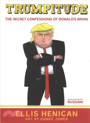 Trumpitude ─ The Secret Confessions of Donald's Brain