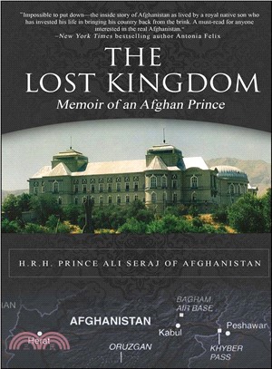 The lost kingdom :memoir of an afghan prince /