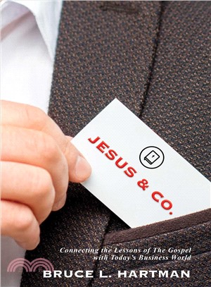 Jesus & Co. :Connecting the Lessons of the Gospel with Today's Business World /