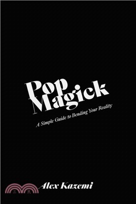 Pop Magick ― A Simple Guide to Bending Your Reality