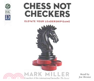 Chess Not Checkers ─ Elevate Your Leadership Game