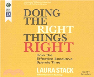 Doing the Right Things Right ― How the Effective Executive Spends Time