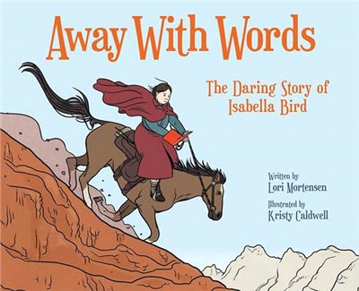 Away With Words ― The Daring Story of Isabella Bird