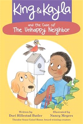 King & Kayla and the Case of the Unhappy Neighbor (King & Kayla 6)