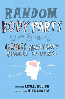 Random Body Parts ― Gross Anatomy Riddles in Verse