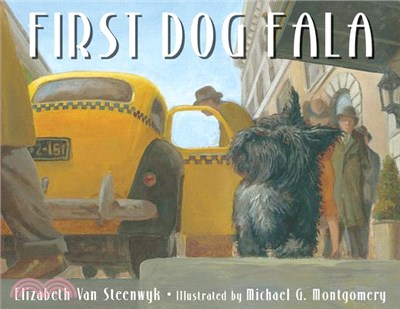 First Dog Fala: Fdr's Canine Companion
