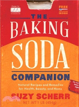The Baking Soda Companion ─ Natural Recipes and Remedies for Health, Beauty, and Home