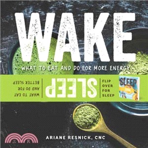 Wake/Sleep ― What to Eat and Do for More Energy and Better Sleep