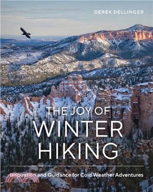 The Joy of Winter Hiking：Inspiration and Guidance for Cold Weather Adventures