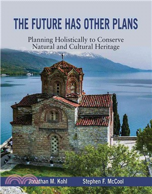 The Future Has Other Plans ― Planning Holistically to Conserve Natural and Cultural Heritage