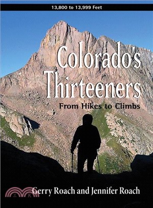 Colorado's Thirteeners ― From Hikes to Climbs