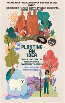 Planting an Idea: A Guidebook to Critical and Creative Thinking about Environmental Problems