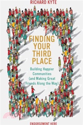Finding Your Third Place：How To Rebuild and Transform Our Communities