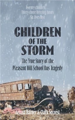 Children of the Storm：The True Story of The Pleasant Hill School Bus Tragedy