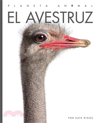 El Avestruz (Planeta animal - New Edition series)