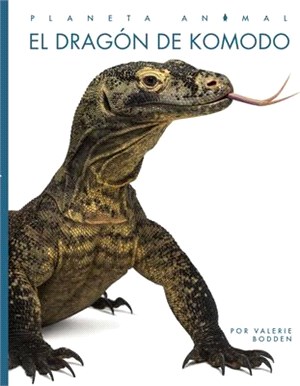 El Dragón de Komodo (Planeta animal - New Edition series)