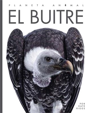 El Buitre (Planeta animal - New Edition series)